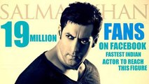 Salman Khan FACEBOOK KING With 19 Million FANS