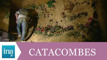 Les catacombes et cataphiles de Paris - Archive INA
