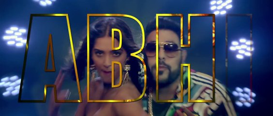 Exclusive- Abhi Toh Party (TEASER) - Badshah - Khoobsurat - Sonam Kapoor,