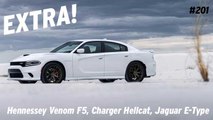 Extra! Venom F5, 200mph Dodge SRT Charger Hellcat, New Jaguar E-Types