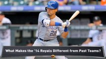 McCullough: Why '14 Royals are Different