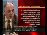 CIA TÜRKİYE UZMANI HENRİ BARKEY TSK'YI AKP ELİYLE KAFESLEDİK