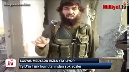 IŞİDIN TÜRK KOMUTANINDAN ŞOK SÖZLER