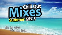 Chill Out Mixes Summer Mix 5 Promo