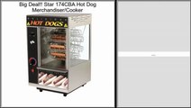 Star 174CBA Hot Dog Merchandiser/Cooker Review