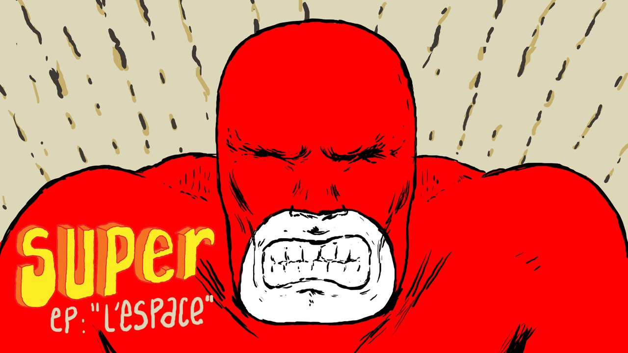 Je suis SUPER 2x06 - Mr Merde 2 (L'Espace)