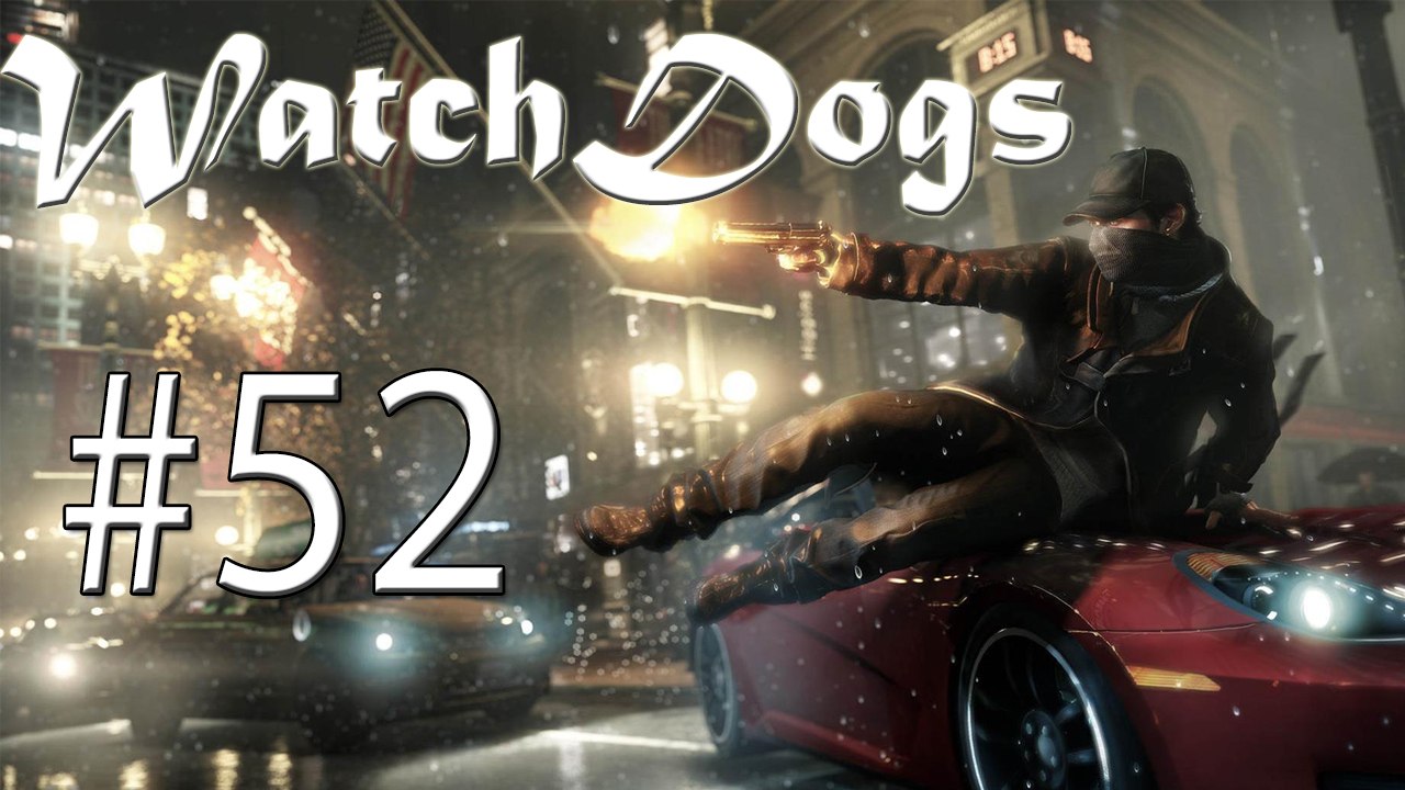 Walktrough: Watch_Dogs - Polizisten ärgern :D #52 [DE | FullHD]