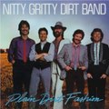Nitty Gritty Dirt Band - Plain Dirt Fashion - 07 - Run With Me