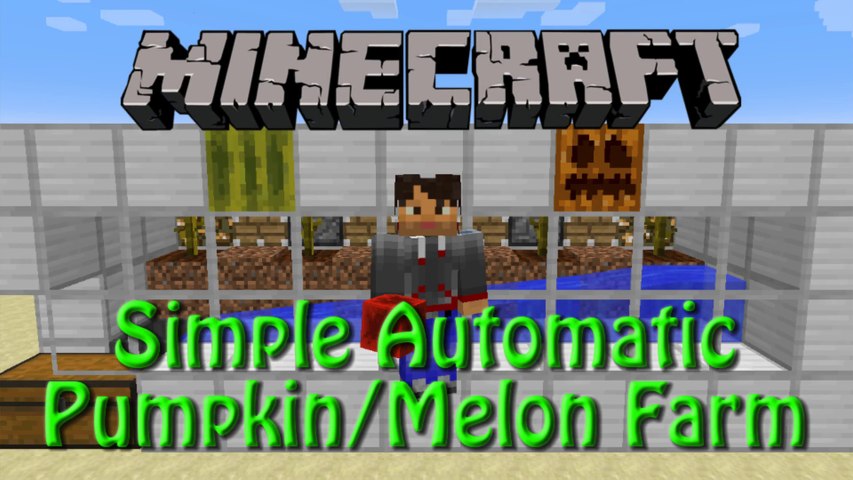 Minecraft How To Build Simple Automatic Pumpkin Melon Farm Tutorial For 1 8 Video Dailymotion