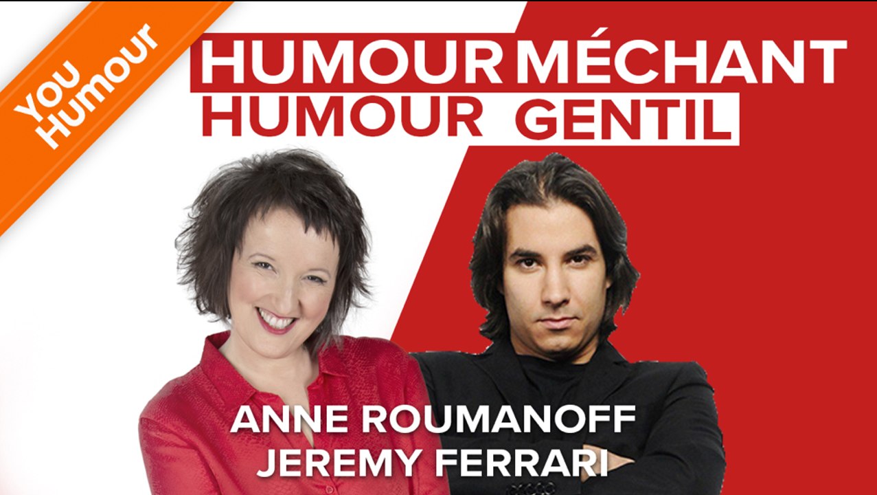 ANNE ROUMANOFF ET JEREMY FERRARI - Humour gentil, humour méchant