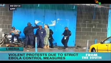 Violent protests erupt in Liberia over ebola measures