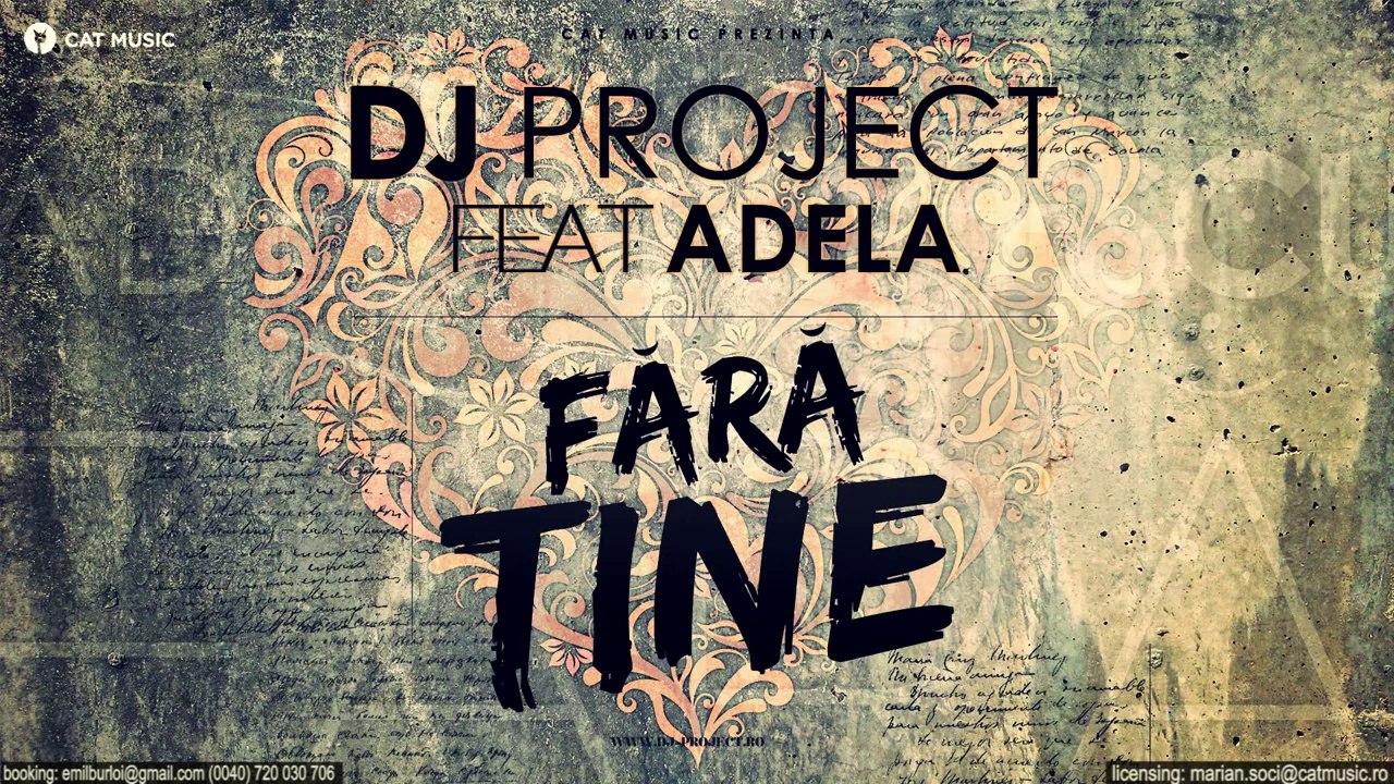 Dj Project feat. Adela - Fara Tine (Official Single)