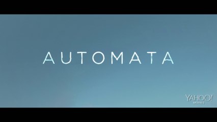 AUTOMATA - Trailer / Bande-Annonce [VO|HD1080p]