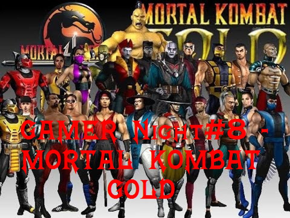 Gamer Night #8 - Mortal Kombat Gold