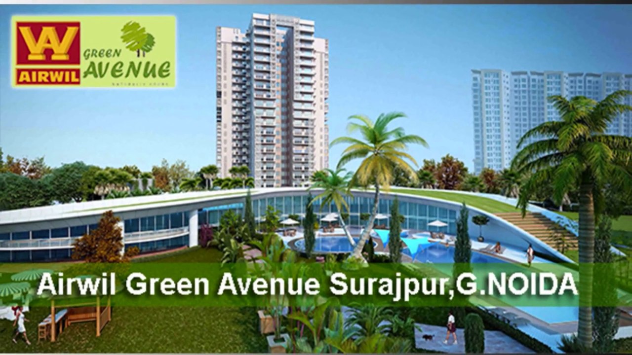 Airwil Green Avenue Surajpur Greater Noida Call@9278077077