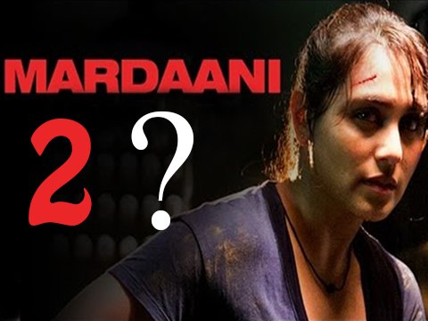 Rani Mukherjee Wants To Make Mardaani 2