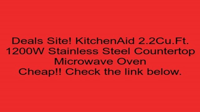 KitchenAid 2.2Cu.Ft. 1200W Stainless Steel Countertop Microwave Oven Review