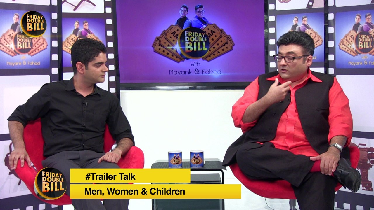 #Trailer Talk || Men, Women & Children || Friday Double Bill || Mayank & Fahad