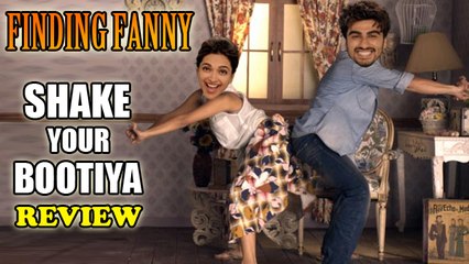Shake Your Bootiya Song Review | Finding Fanny | Deepika, Arjun