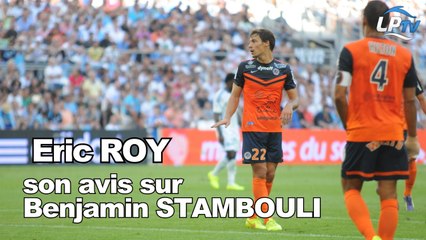 Eric Roy : son avis sur Stambouli