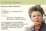 AL PIE DEL TIEMPO -  SOCORRO DIAZ PALACIOS - LA MINERÍA Y LA DEPREDACIÓN EN MÉXICO