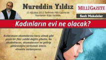 18) Kadınların evi ne olacak 23 Ağustos 2012 Milli Gazete