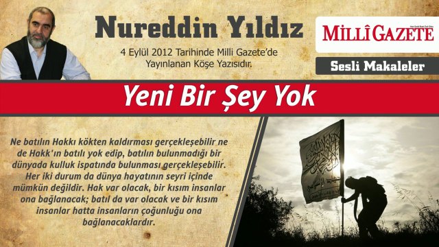 19) Yeni bir şey yok 4 Eylül 2012 Milli Gazete