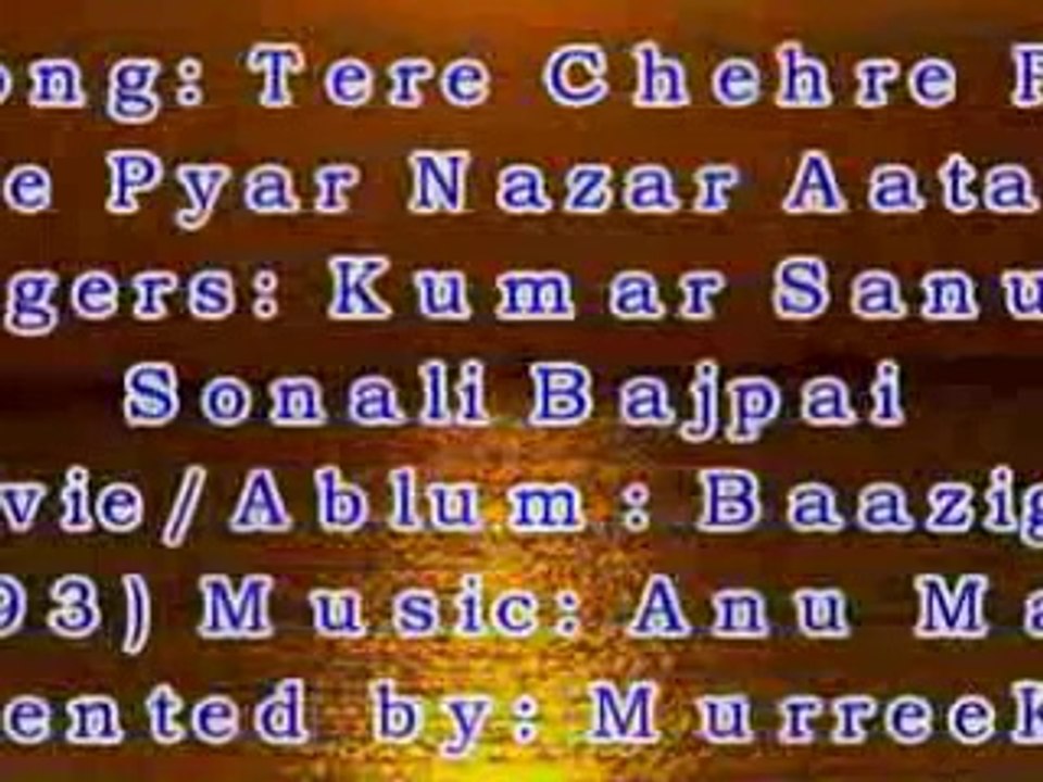 Tere Chehre Pe Mujhe - Kumar Sanu, Sonali - Baazigar (1993)