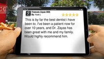 Francois Zayas DDS  Miami Springs         Outstanding         Five Star Review by Frank L.