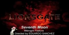 Seventh Moon   [Trailer]