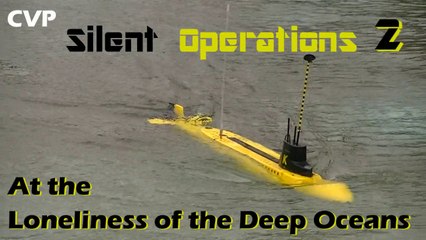 Silent Operations Episode 2 At the Loneliness of the Deep Oceans