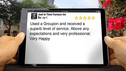 Just In Time Furnace Inc Calgary         Excellent         Five Star Review by Jay F.