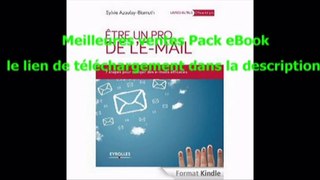 Telecharger Etre un pro de l’e-mail: 7 étapes pour rédiger des e-mails efficaces PDF – Ebook Gratuitement