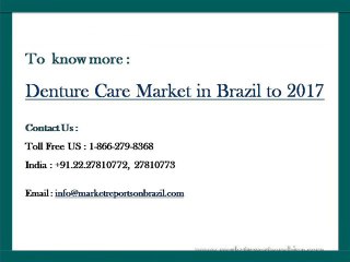 Denture Care Market in Brazil to 2017