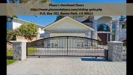 Plaza's Overhead Doors : Sliding Gate (951-230-3094)