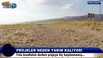 Diyadin'de yarım kalan yol projesi