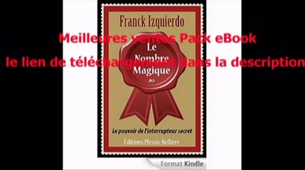 Telecharger Le Nombre Magique: Le pouvoir de l’interrupteur secret PDF – Ebook Gratuitement