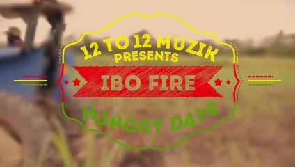 Ibo Fire - Hungry Days