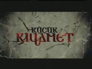 Küçük Kiyamet Trailer