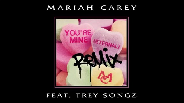 Mariah Carey - You're Mine (Eternal) (Remix) (Audio) ft. Trey Songz