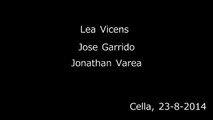 Lea Vicens, Jose Garrido y Jonathan Varea,  Cella 23-8-14