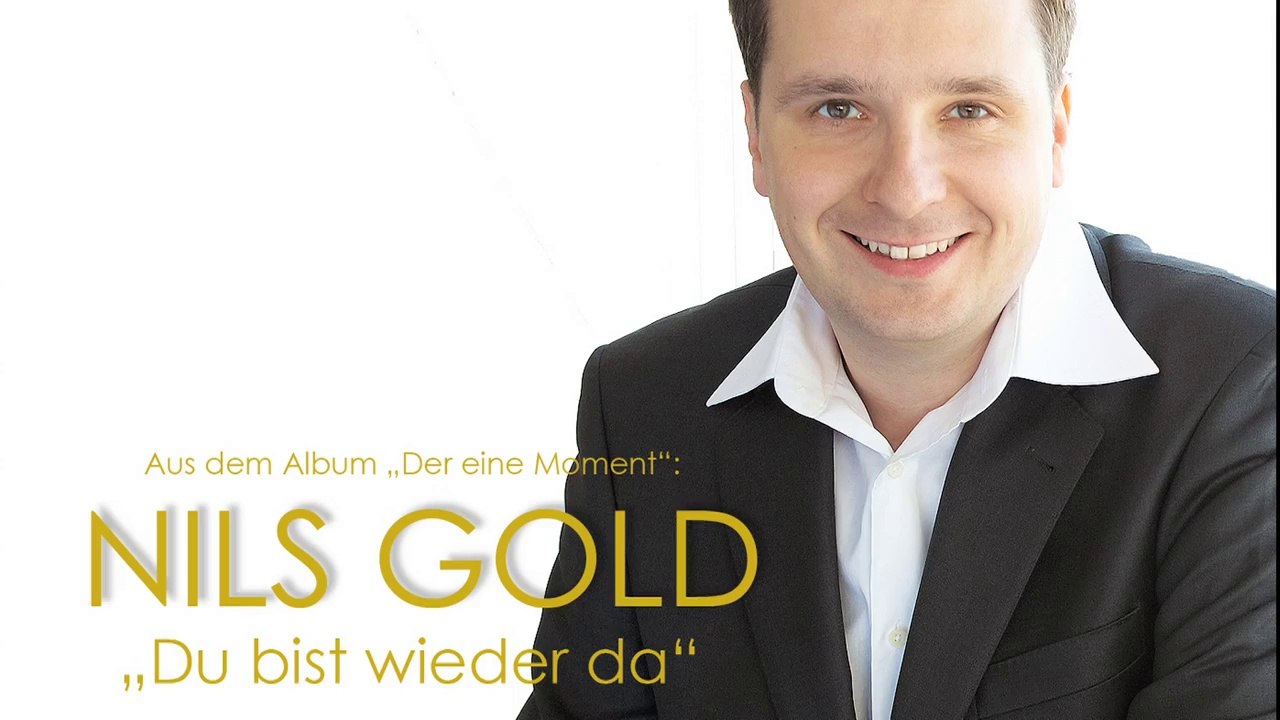 'Du bist wieder da' von NILS GOLD.