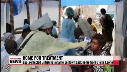 Download Video: Ebola-infected British national to be flown back home from Sierra Leone