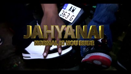 Jahyanai - Normal Ki Nou Rude