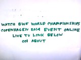 Chong Wei Lee V Dong Keun Lee Live BWF World Badminton 2014 Game Streaming Online,