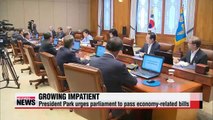 President Park urges parliament to swiftly pass economy-related bills