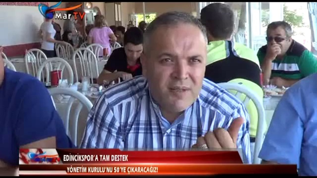EDİNCİKSPOR’A TAM DESTEK