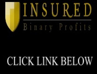 "Insured Profits" - $32,000 A Week Secret Binary Options TRICK for YOU!