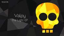 Valpy - The Light (Original Mix) [Skeleton]
