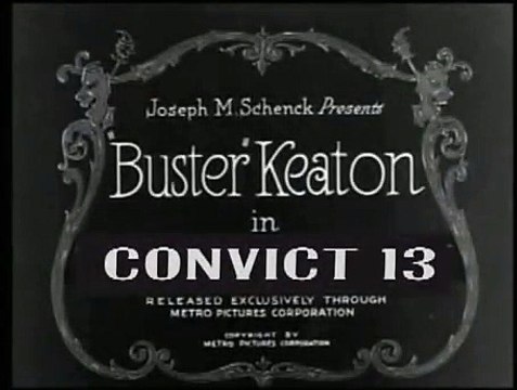 Buster Keaton in CONVICT 13 (1920) - Part 1 of 3